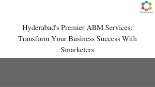 Hyderabad's Premier ABM Services_ Transform Your Business Success With Smarketers