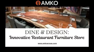 Dine & Design Innovative Restaurant Furniture Store  AMKO Restaurant Furniture Inc.