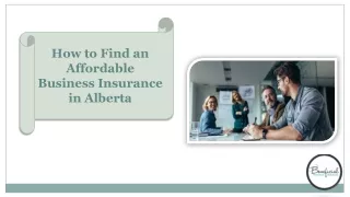 How to Find an Affordable Business Insurance in Alberta