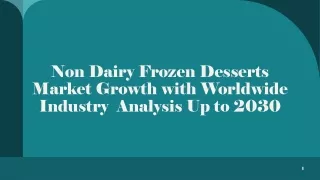 Non Dairy Frozen Desserts Market Growth with Worldwide Industry  Analysis Up to