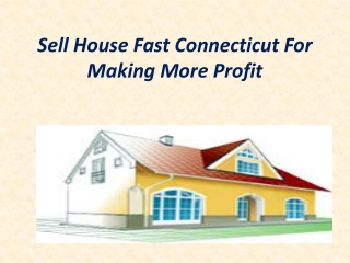 Sell House Fast Connecticut