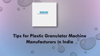 Tips for Plastic Granulator Machine Manufacturers in India