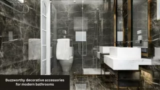 Buzzworthy decorative accessories for modern bathrooms