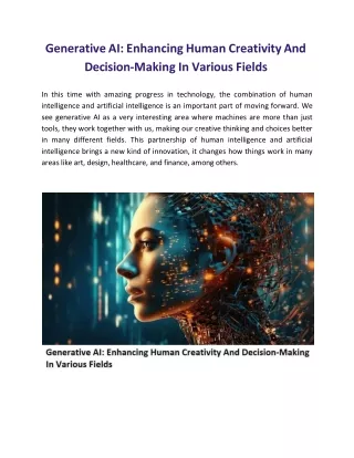 Generative AI: Enhancing Human Creativity And Decision-Making In Various Fields