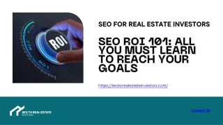 SEO ROI 101: Essential Strategies for Real Estate Investors to Maximize Returns