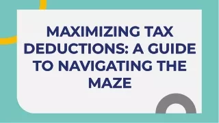 Maximizing Tax Deductions: A Guide to Navigating the Maze