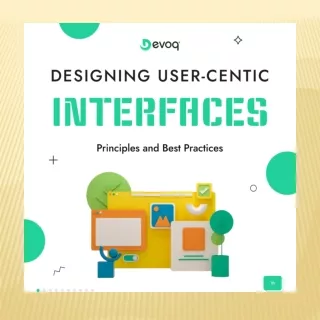 DESIGNING USER-CENTIC INTERFACES