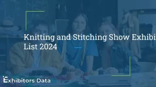 Knitting and Stitching Show Exhibitor List 2024