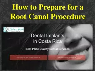 How to Prepare for a Root Canal Procedure