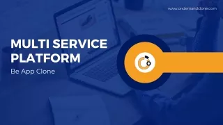 Multi Service Platform : Guide to Be App Clone