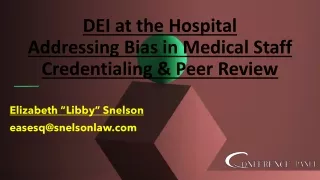 DEI - Ensuring Equity in the Hospital Credentialing and Peer Review Systems