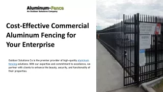 Cost-Effective Commercial Aluminum Fencing for Your Enterprise