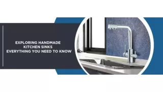 Exploring handmade kitchen sinks – everything you need to know