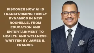 Discover how AI is transforming family dynamics in New Rochelle, from education and entertainment to health and wellness