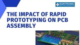 The Impact of Rapid Prototyping on PCB Assembly