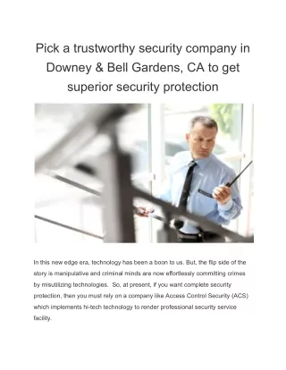 Pick a trustworthy security company in Downey & Bell Gardens, CA to get superior security protection