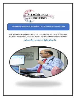 Pulmonology Doctors In Bakersfield, Ca  Atlasmedicalconsultants