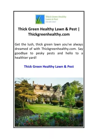 Thick Green Healthy Lawn & Pest  Thickgreenhealthy.com