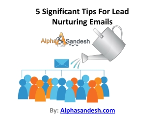 5 Significant Tips For Lead Nurturing Emails