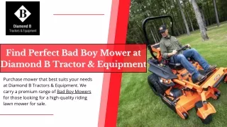 Find Perfect Bad Boy Mower at Diamond B Tractor & Equipment