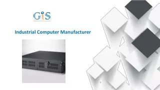 Best Industrial Computer Manufacturer- Global Infotech Solutions