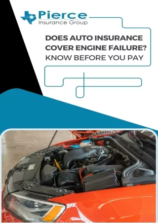 Does Auto Insurance Cover Engine Failure - Pierce Insurance