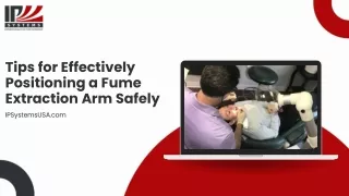 Tips for Effectively Positioning a Fume Extraction Arm Safely