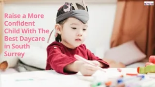 Raise a More Confident Child With The Best Daycare in South Surrey