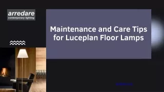 Luceplan Floor Lamp | Maintenance and Care Tips | Arredare