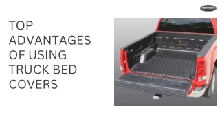 Top Advantages of Using Truck Bed Covers