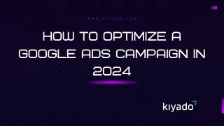 How to Optimize a Google Ads Campaign in 2024