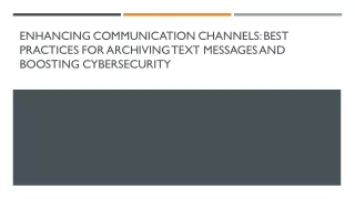 Enhancing Communication Channels: Implementing Best Practices for Archiving Text