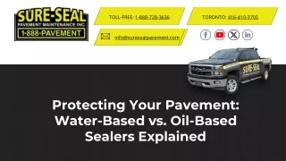 Protecting Your Pavement Water-Based vs. Oil-Based Sealers Explained