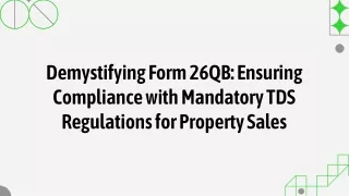 Demystifying Form 26QB: Ensuring Compliance with Mandatory TDS Regulations