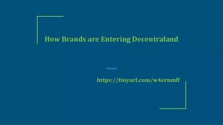 How Brands are Entering Decentraland