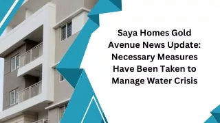 Saya Homes Gold Avenue News Update Necessary Measures Have Been Taken to Manage Water Crisis