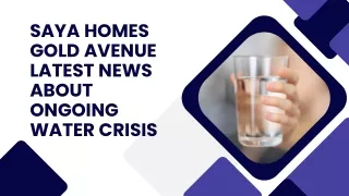 Saya Homes Gold Avenue Latest News about Ongoing Water Crisis