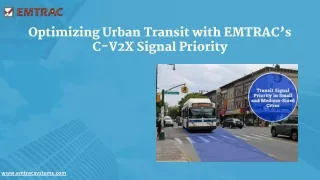 Optimizing Urban Transit with EMTRAC’s C-V2X Signal Priority