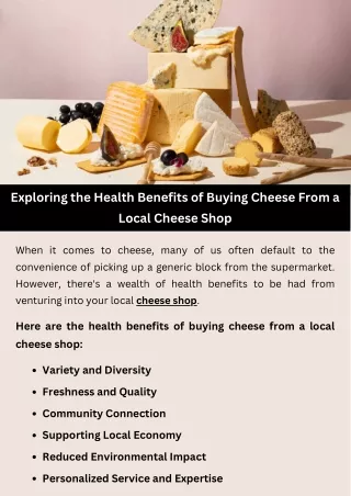 Exploring the Health Benefits of Purchasing Cheese from Local Cheese Shops