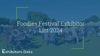 Foodies Festival Exhibitor List 2024