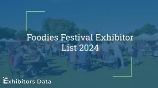 Foodies Festival Exhibitor List 2024