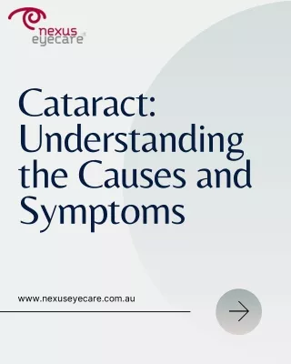 Cataract Understanding the Causes and Symptoms  Nexus Eye Care