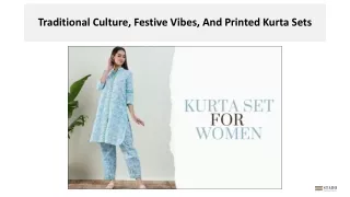 Traditional Culture, Festive Vibes, And Printed Kurta Sets