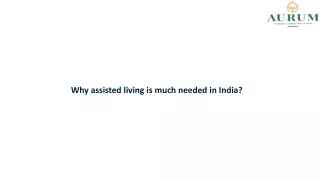 Why assisted living is much needed in India