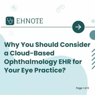 Why You Should Consider a Cloud-Based Ophthalmology EHR for Your Eye Practice?