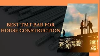 Best TMT Bar for House Construction