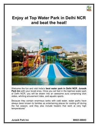 Enjoy at Top Water Park in Delhi NCR and beat the heat!