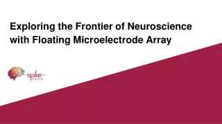 Exploring the Frontier of Neuroscience with Floating Microelectrode Array