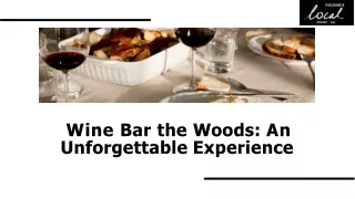 Experience the Vibrant Wine bars in the Woodlands