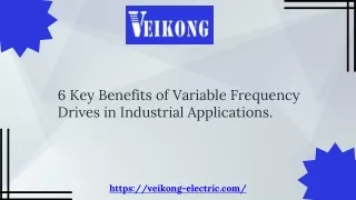 6 Key Benefits of Variable Frequency Drives in Industrial Applications.